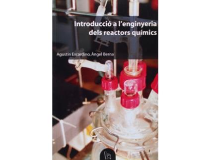 Livro Introducció A LEnginyeria Dels Reactors Químics de Àngel Berna Prats (Catalán)