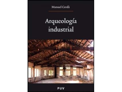 Livro Arqueología Industrial de Manuel Cerdà Pérez (Espanhol)