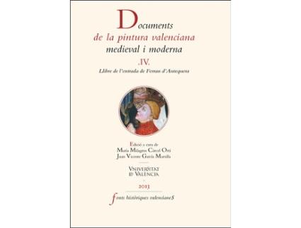 Livro Iv.Documentos De La Pintura Valenciana Medieval Y Moderna de Maria Milagros (Espanhol)