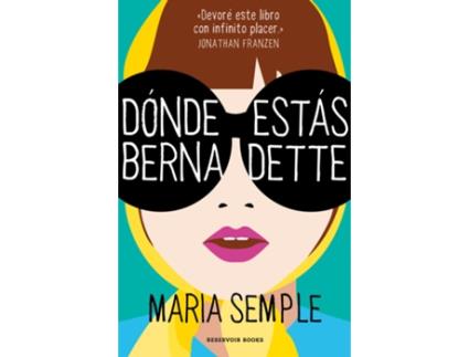 Livro Dónde Estás Bernadette de María Semple (Espanhol)