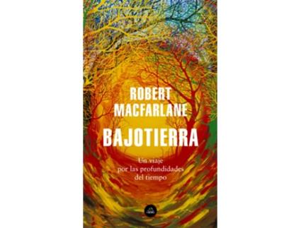 Livro Bajotierra de Robert Macfarlane (Español)