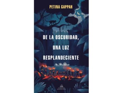 Livro De La Oscuridad, Una Luz Resplandeciente de Petina Gappah (Español)