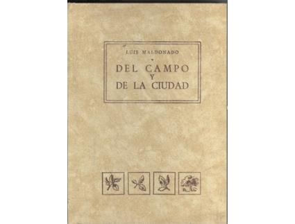 Livro Del Campo Y De La Ciudad de Luis Maldonado (Espanhol)