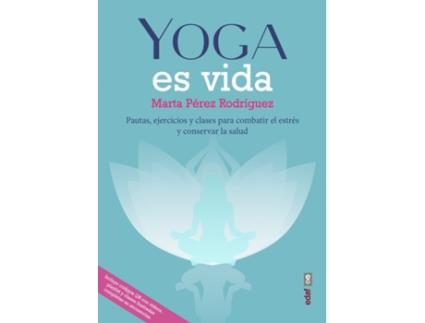 Livro Yoga Es Vida de Marta Pérez Rodríguez (Español)
