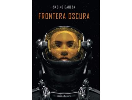 Livro Frontera Oscura - Premio  2020 de Sabino Cabeza Abuín (Espanhol)