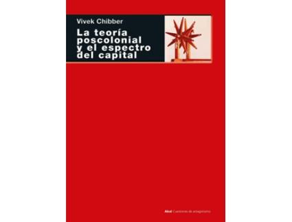 Livro La Teoría Poscolonial Y El Espectro Del Capital de Vivek Chibber (Espanhol)