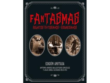 Livro Fantasmas Edicion Anotada de Antonio Andres Ballesteros (Espanhol)