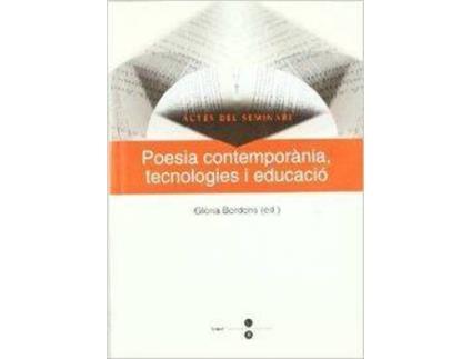 Livro Poesia Contemporania, Tecnologies I Educacio: Actes Del Semi de Gloria Bordons De Porrata-Doria (Catalão)