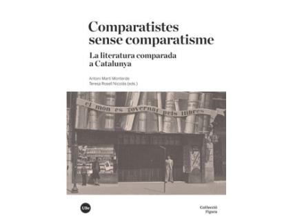 Livro Comparatistes Sense Comparatisme La Literatura Comparada A de AaVv (Espanhol)