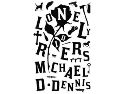 Livro Lonely Riders de Michael D Dennis (Inglês)