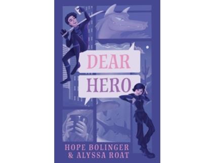 Livro Dear Hero Every Hero Needs a Villain, Every Villain Needs a Hero de Alyssa Roat e Hope Bolinger (Inglês)