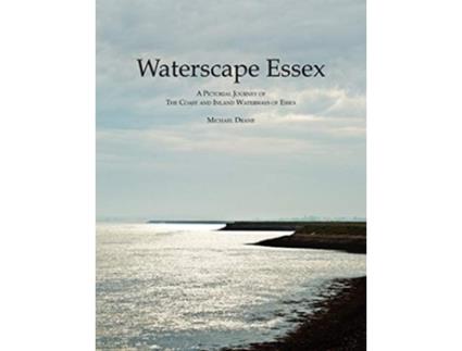 Livro Waterscape Essex De Michael Drane (inglês)