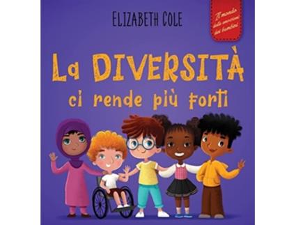 Livro La Diversita Ci Rende Piu Forti De Elizabeth Cole (italiano - Capa Dura)