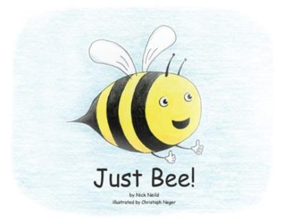 Livro Just Bee! De Nick J Neild (inglês)