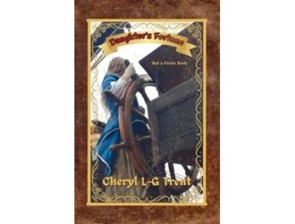 Livro Daughters Fortune Not a Pirate Book de Cheryl L-G Trent (Inglês)