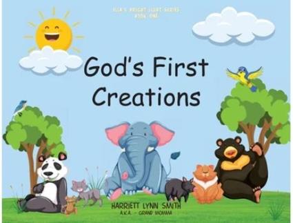 Livro Gods First Creations de Harriett L Smith (Inglês)