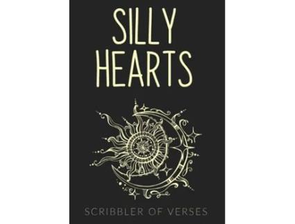 Livro Silly Hearts De Scribbler Of Verses (inglês)
