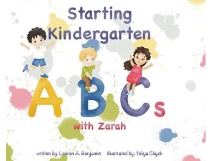 Livro Starting Kindergarten Abcs With Zarah De Benjamin, Lauren Et Al. (inglês)