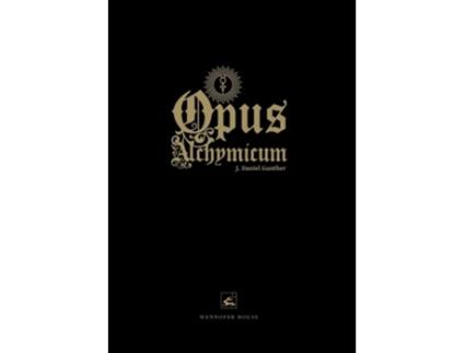 Livro Opus Alchymicum de J Daniel Gunther (Inglês)