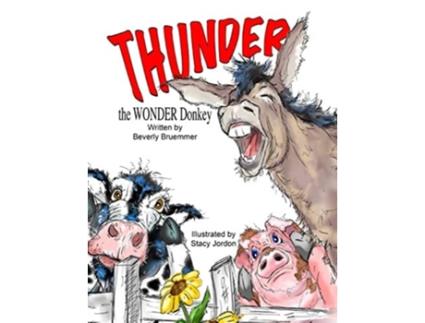 Livro Thunder The Wonder Donkey De Beverly Bruemmer (inglês)