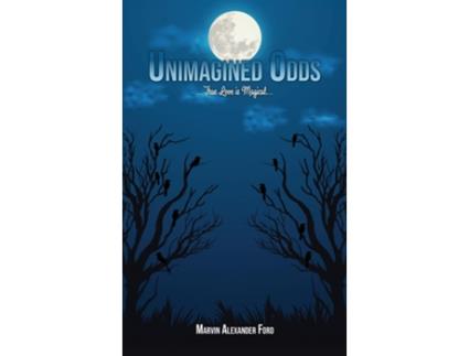 Livro Unimagined Odds de Marvin Alexander Ford (Inglês)