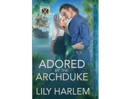 Livro Adored by the Archduke de Lily Harlem (Inglês)