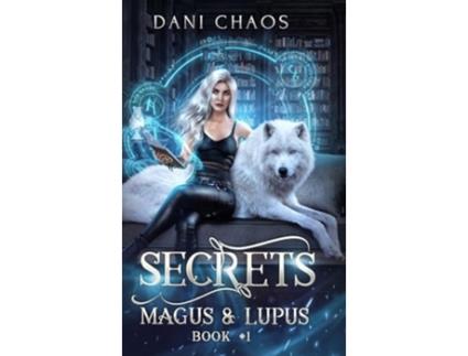 Livro Secrets de Dani Chaos (Inglês - Capa Dura)
