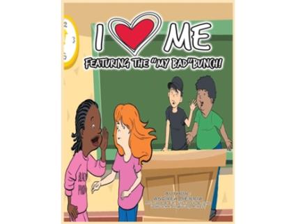 Livro I Love Me Featuring the My Bad Bunch! de Andrea Bierria (Inglês)