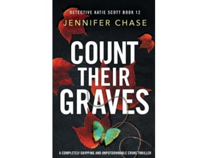 Livro Count Their Graves A completely gripping and unputdownable crime thriller de Jennifer Chase (Inglês)