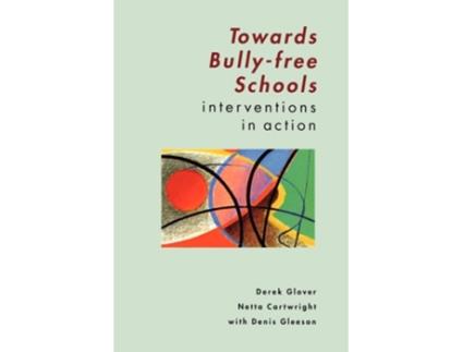 Livro Towards Bully-free Schools De Derek Glover (inglês)
