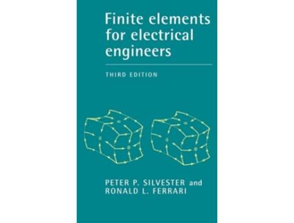 Livro Finite Elements For Electrical Engineers De Peter P Silvester E Ronald L Ferrari (inglês - Capa Dura)