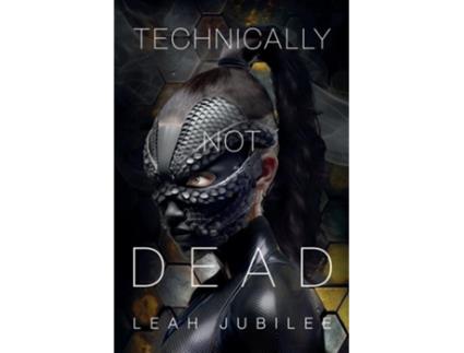 Livro Technically Not Dead de Leah Jubilee (Inglês)