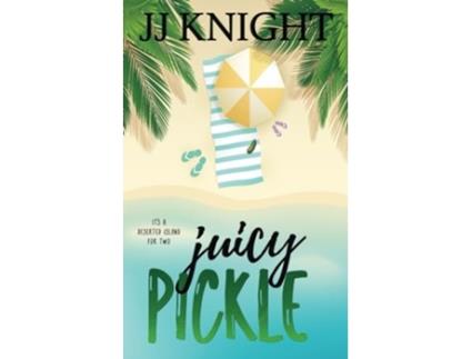Livro Juicy Pickle de JJ Knight (Inglês)