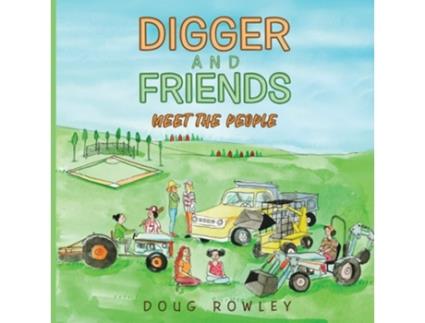 Livro Digger And Friends Meet The People De Doug Rowley (inglês)