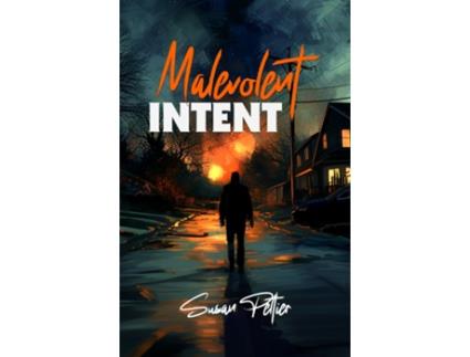 Livro Malevolent Intent de Susan Peltier (Inglês)