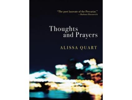 Livro Thoughts and Prayers de Alissa Quart (Inglês)