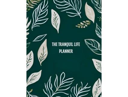 Livro The Tranquil Life de Sunny Rendelman (Inglês)