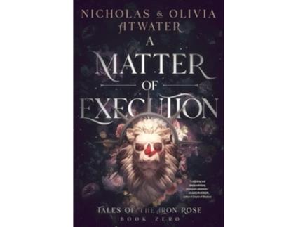 Livro A Matter of Execution de Nicholas Atwater e Olivia Atwater (Inglês)