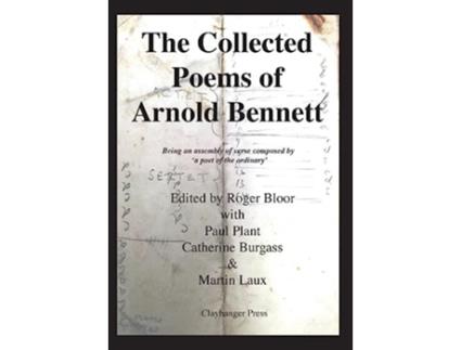 Livro The Collected Poems of Arnold Bennett de Bloor e Roger (Inglês - Capa Dura)
