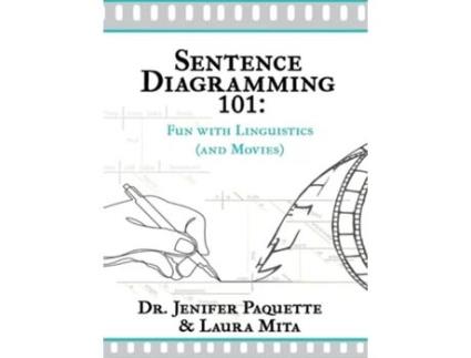 Livro Sentence Diagramming 101 Fun With Linguistics De Dr Paquette E Laura Mita (inglês - Capa Dura)