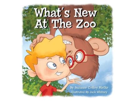 Livro Whats New At The Zoo De Suzanne Coffey Mielke (inglês)