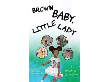 Livro Brown Baby, Little Lady De Layla Sanaa (inglês - Capa Dura)
