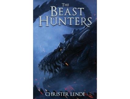 Livro The Beast Hunters De Christer Lende (inglês)