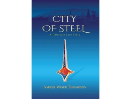 Livro City of Steel de Amber Wiser Thompson (Inglês)