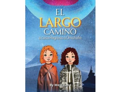 Livro El Largo Camino a Casa Regreso a Omohafe de West Hand (Inglês)