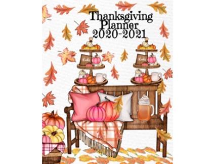 Livro Thanksgiving Planner 2020-2021 De Sugar Spice (inglês)