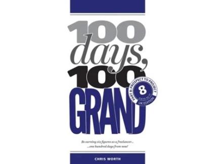 Livro 100 Days, 100 Grand Part 8 - Prospect To Project De Chris Worth (inglês)
