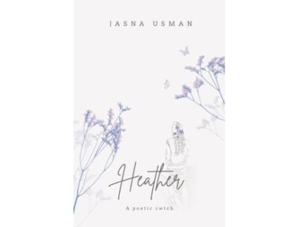 Livro Heather De Jasna Usman (inglês)