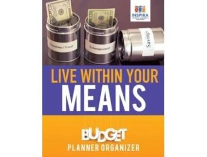 Livro Live Within Your Means Budget Planner Organizer De Planners & E Notebooks Inspira Journals (inglês)