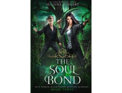 Livro The Soul Bond De Juliana Haygert (inglês)